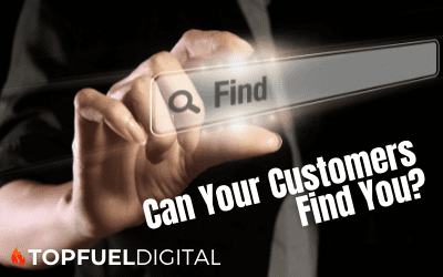 Can Your Customers Find You?