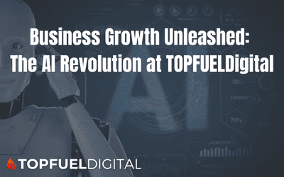 Business Growth Unleashed: The AI Revolution at TOPFUELDigital