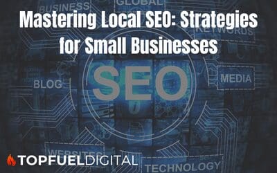 Mastering Local SEO: Strategies for Small Businesses